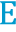 E