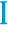 I