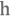 h