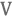 V